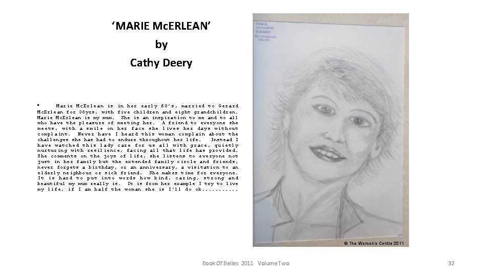 ‘MARIE Mc. ERLEAN’ by Cathy Deery • Marie Mc. Erlean is in her early