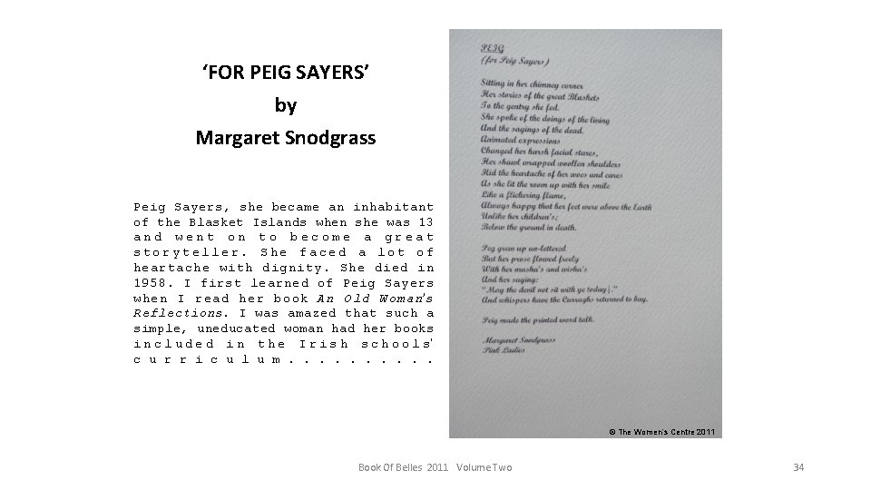 ‘FOR PEIG SAYERS’ by Margaret Snodgrass Peig Sayers, she became an inhabitant of the