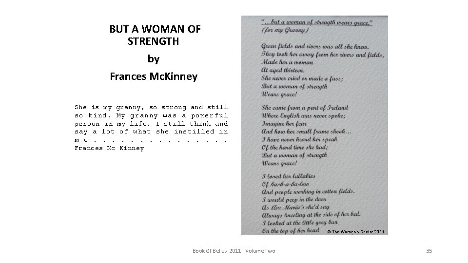 BUT A WOMAN OF STRENGTH by Frances Mc. Kinney She is my granny, so