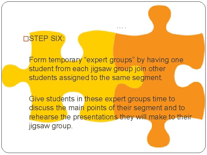 THE JIGSAW CLASSROOM Conceived and Created by Dr