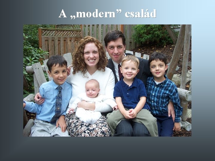 A „modern” család 