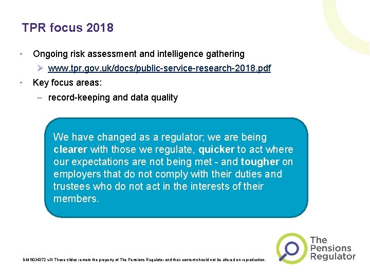 TPR focus 2018 • Ongoing risk assessment and intelligence gathering Ø www. tpr. gov.