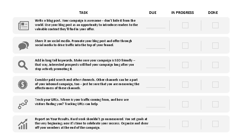 TASK Write a blog post. Your campaign is awesome – don’t hide it from