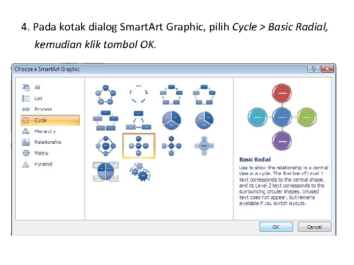 4. Pada kotak dialog Smart. Art Graphic, pilih Cycle > Basic Radial, kemudian klik