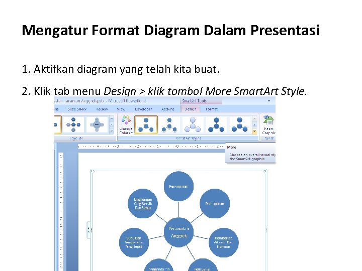 Mengatur Format Diagram Dalam Presentasi 1. Aktifkan diagram yang telah kita buat. 2. Klik