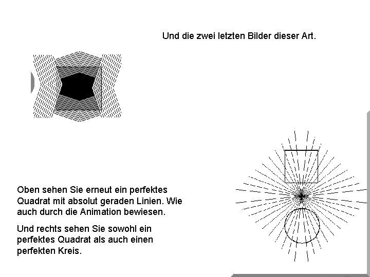 Und die zwei letzten Bilder dieser Art. Oben sehen Sie erneut ein perfektes Quadrat