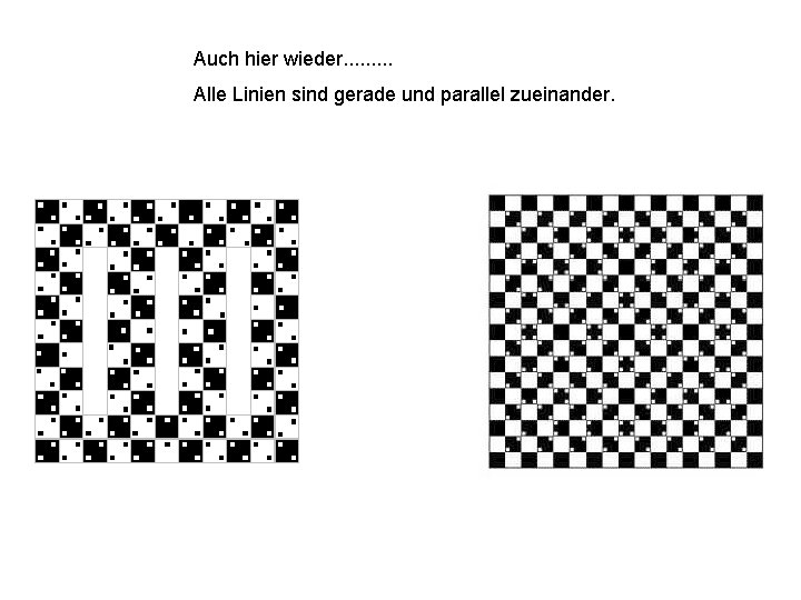 Auch hier wieder. . Alle Linien sind gerade und parallel zueinander. 