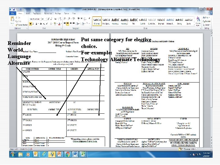 Reminder World Language Alternate Put same category for elective choice. For example: Technology Alternate