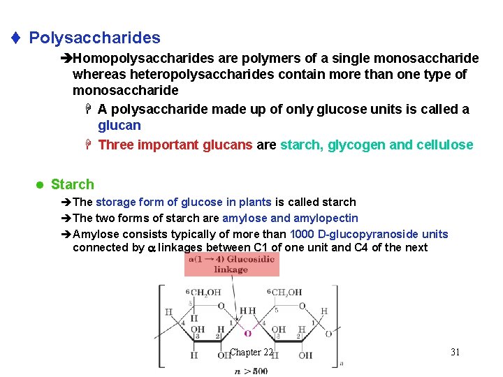 t Polysaccharides èHomopolysaccharides are polymers of a single monosaccharide whereas heteropolysaccharides contain more than