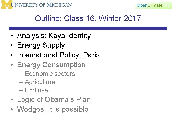 Outline: Class 16, Winter 2017 • • Analysis: Kaya Identity Energy Supply International Policy: