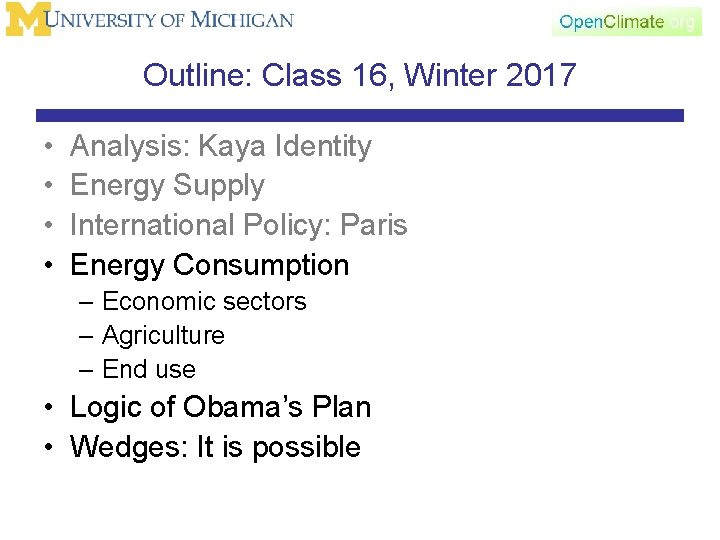 Outline: Class 16, Winter 2017 • • Analysis: Kaya Identity Energy Supply International Policy: