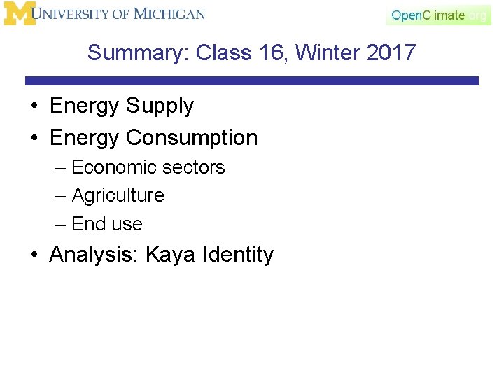 Summary: Class 16, Winter 2017 • Energy Supply • Energy Consumption – Economic sectors