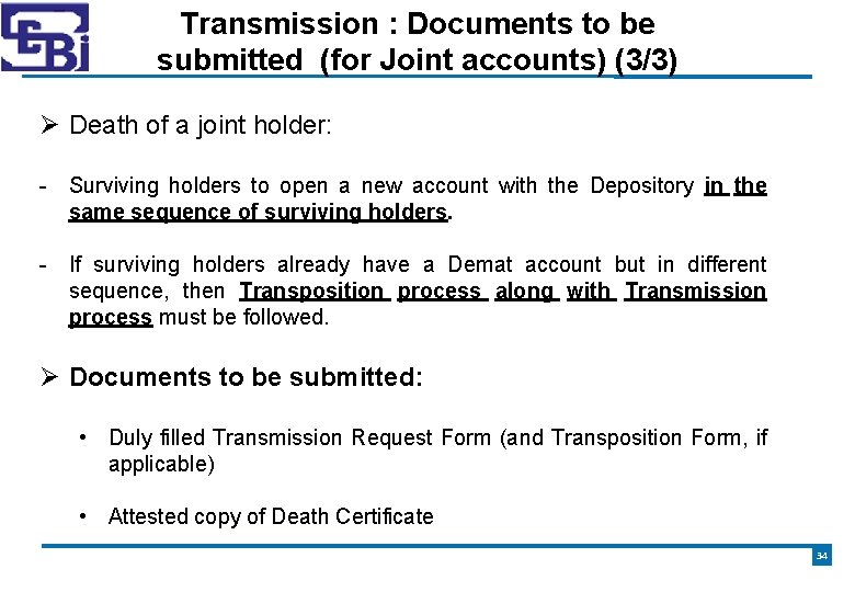 Transmission : Documents to be submitted (for Joint accounts) (3/3) Death of a joint