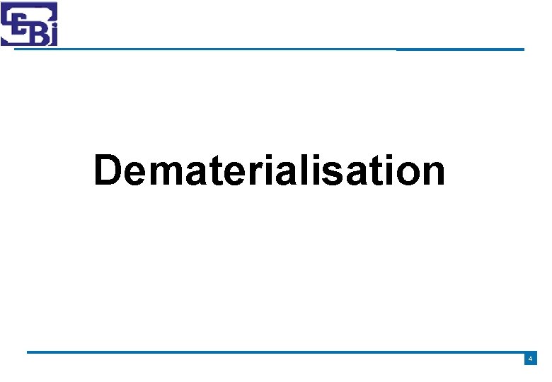 Dematerialisation 4 