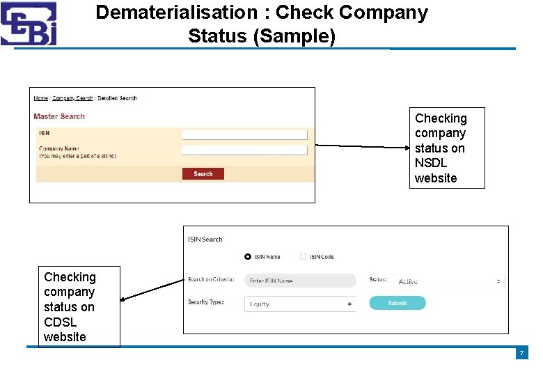 Dematerialisation : Check Company Status (Sample) Checking company status on NSDL website Checking company