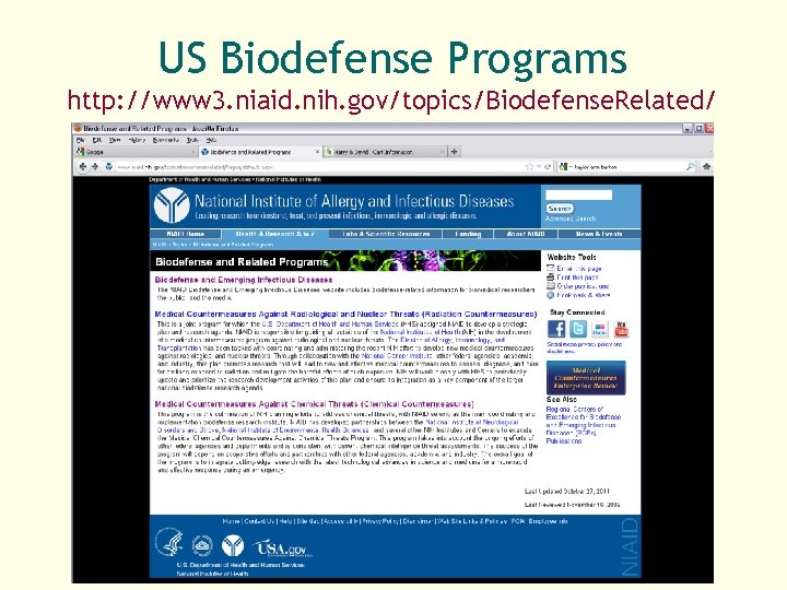 US Biodefense Programs http: //www 3. niaid. nih. gov/topics/Biodefense. Related/ 