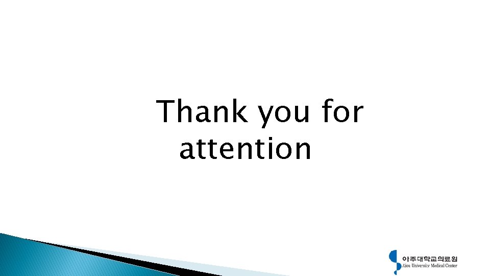 Thank you for attention 