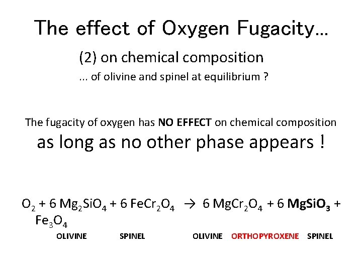 The effect of Oxygen Fugacity. . . (2) on chemical composition. . . of