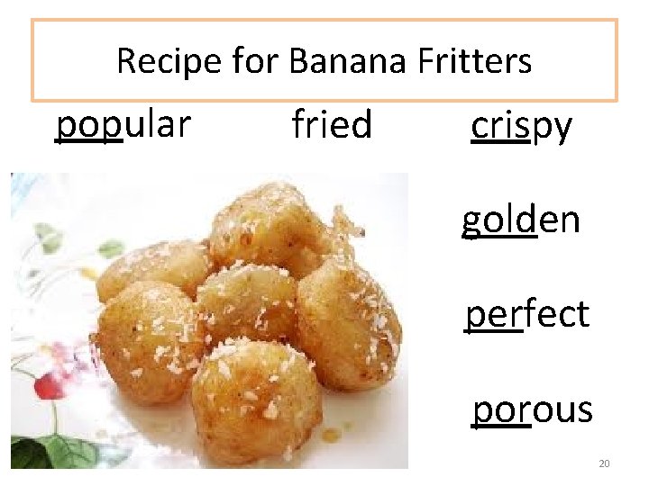 Recipe for Banana Fritters popular fried crispy golden perfect porous 20 