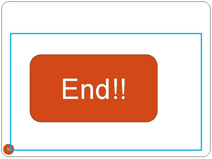 End!! 58 End!! 58