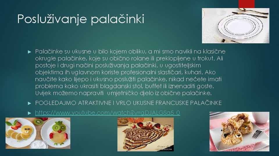 Posluživanje palačinki ► Palačinke su ukusne u bilo kojem obliku, a mi smo navikli