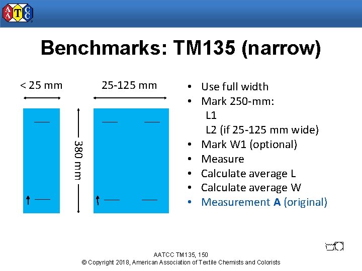 Benchmarks: TM 135 (narrow) < 25 mm 25 -125 mm 380 mm • Use