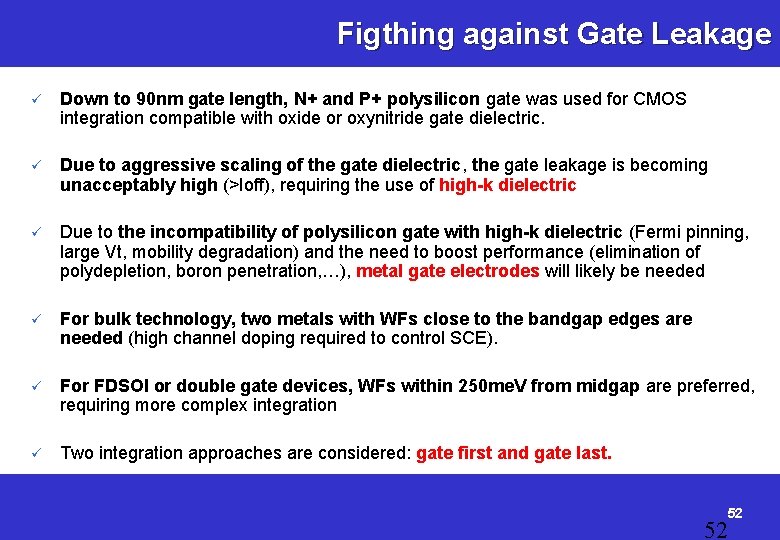 Figthing against Gate Leakage Context ü Down to 90 nm gate length, N+ and