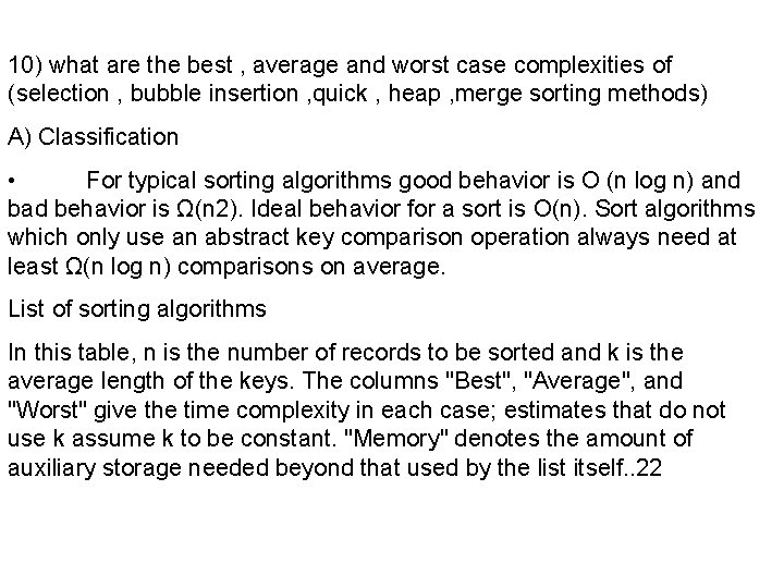 10) what are the best , average and worst case complexities of (selection ,