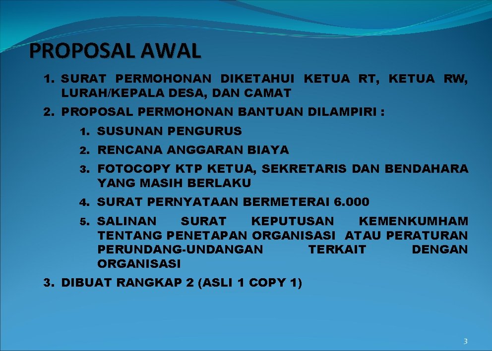 PROPOSAL AWAL 1. SURAT PERMOHONAN DIKETAHUI KETUA RT, KETUA RW, LURAH/KEPALA DESA, DAN CAMAT