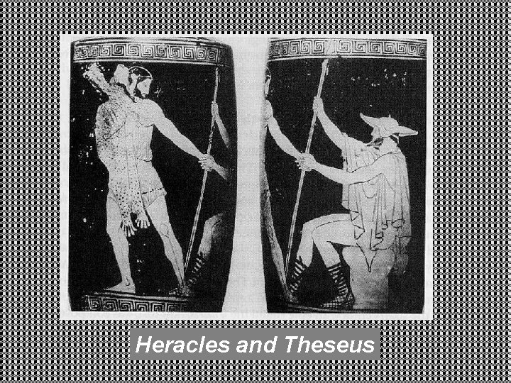 Heracles and Theseus 