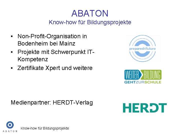 ABATON Know-how für Bildungsprojekte • Non-Profit-Organisation in Bodenheim bei Mainz • Projekte mit Schwerpunkt