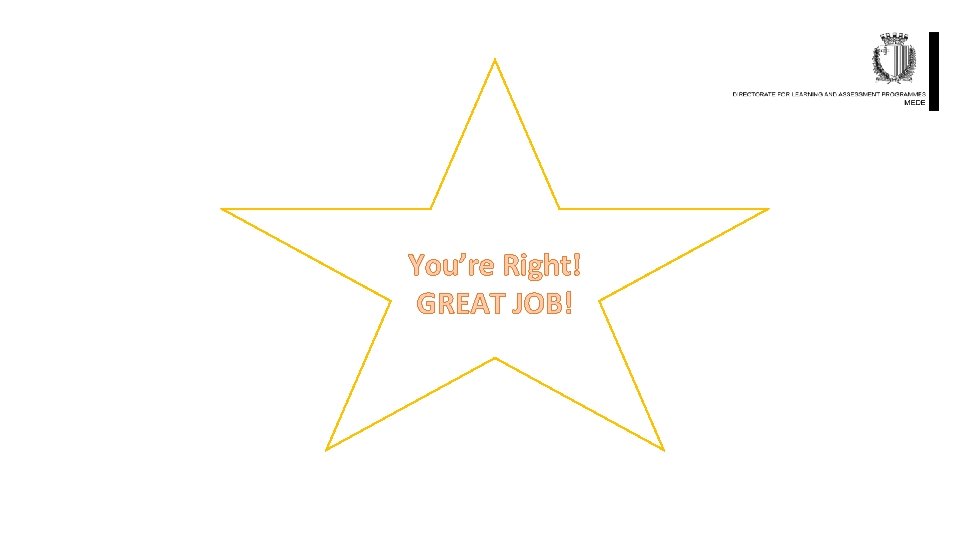 You’re Right! GREAT JOB! 