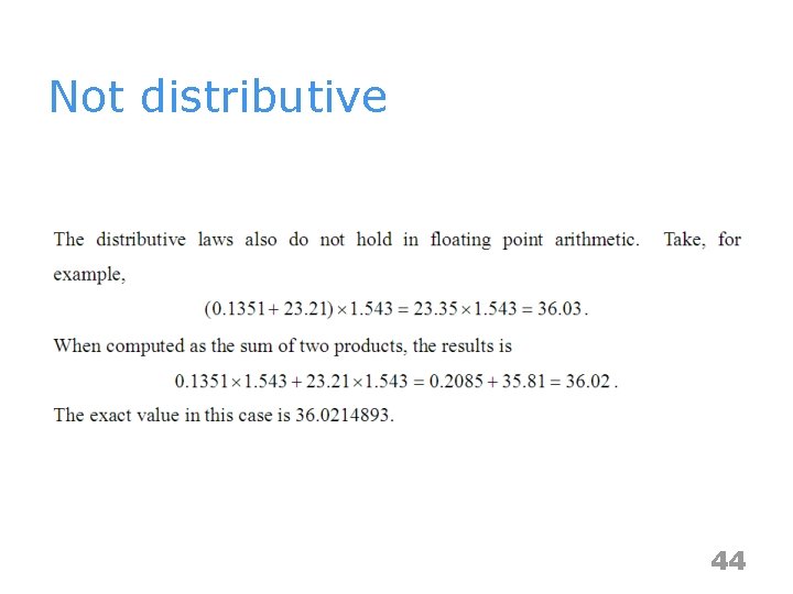 Not distributive 44 