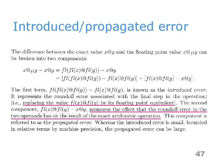Introduced/propagated error 47 