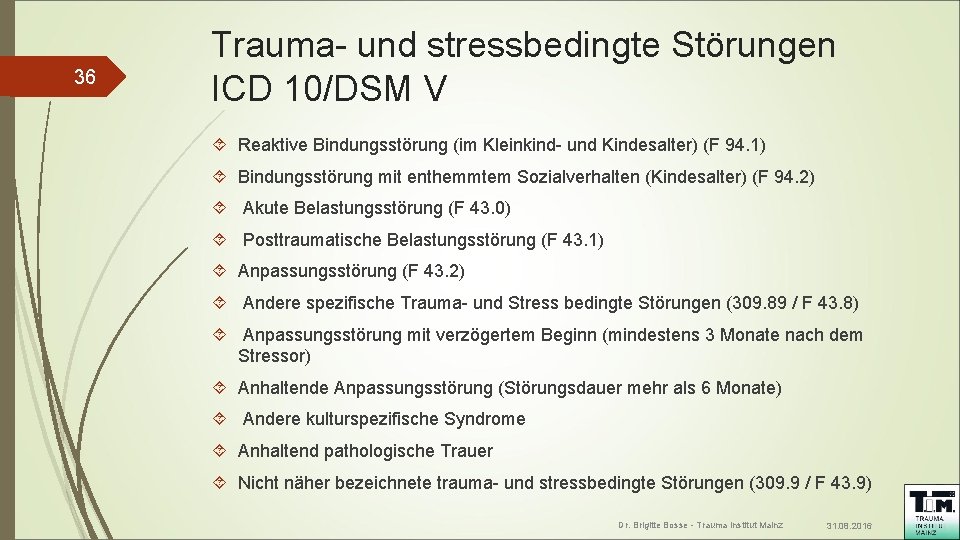 36 Trauma- und stressbedingte Störungen ICD 10/DSM V Reaktive Bindungsstörung (im Kleinkind- und Kindesalter)