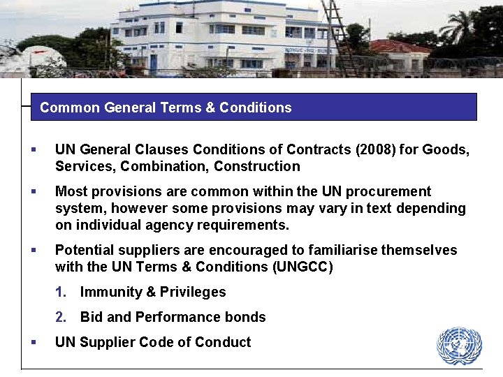 Common General Terms & Conditions § UN General Clauses Conditions of Contracts (2008) for