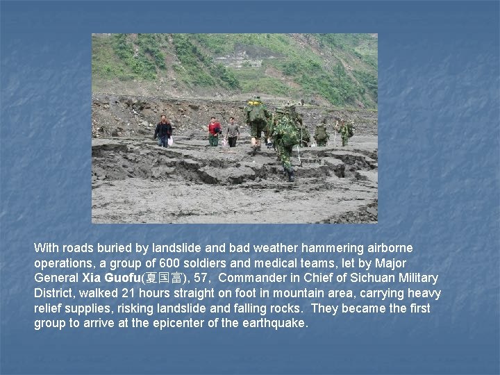 With roads buried by landslide and bad weather hammering airborne operations, a group of