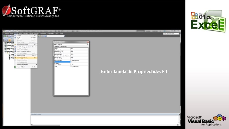 Exibir Janela de Propriedades F 4 