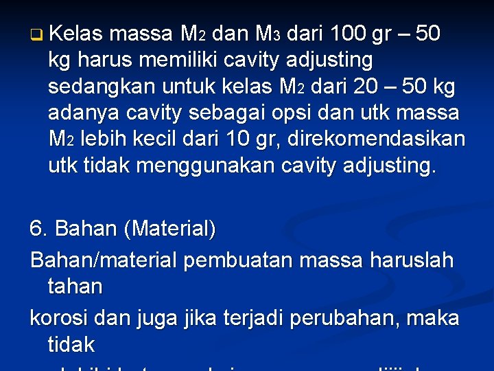 q Kelas massa M 2 dan M 3 dari 100 gr – 50 kg