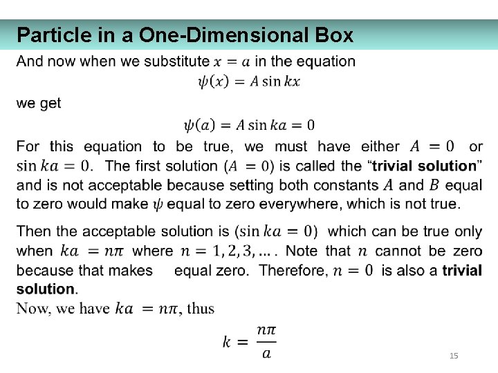 Particle in a One-Dimensional Box 15 