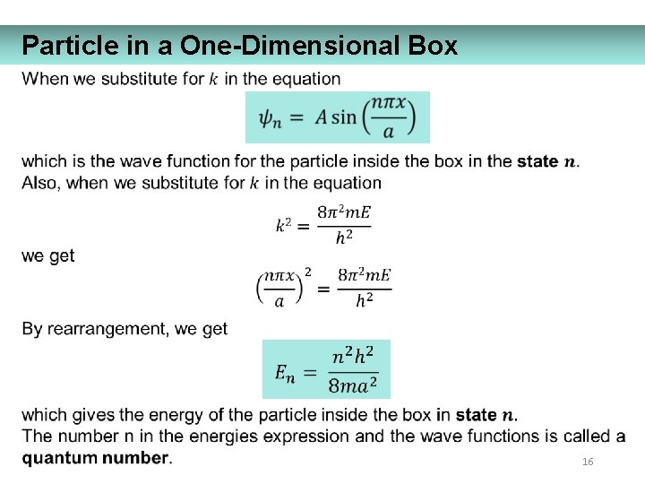 Particle in a One-Dimensional Box 16 
