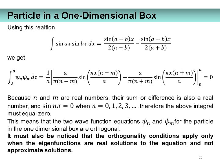 Particle in a One-Dimensional Box 22 