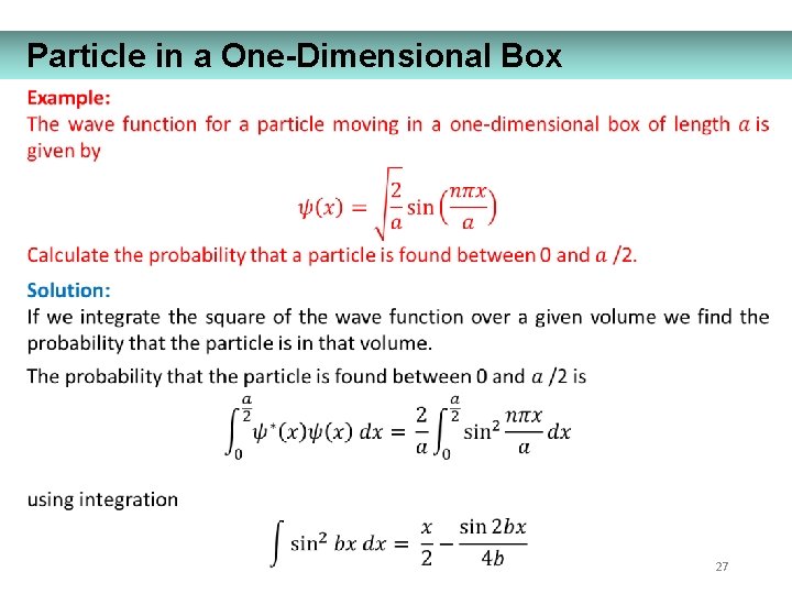 Particle in a One-Dimensional Box 27 