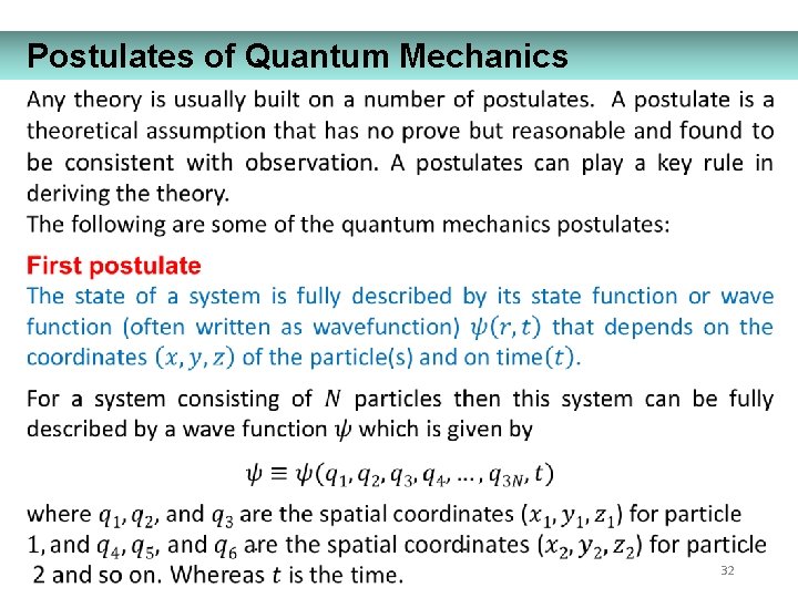 Postulates of Quantum Mechanics 32 