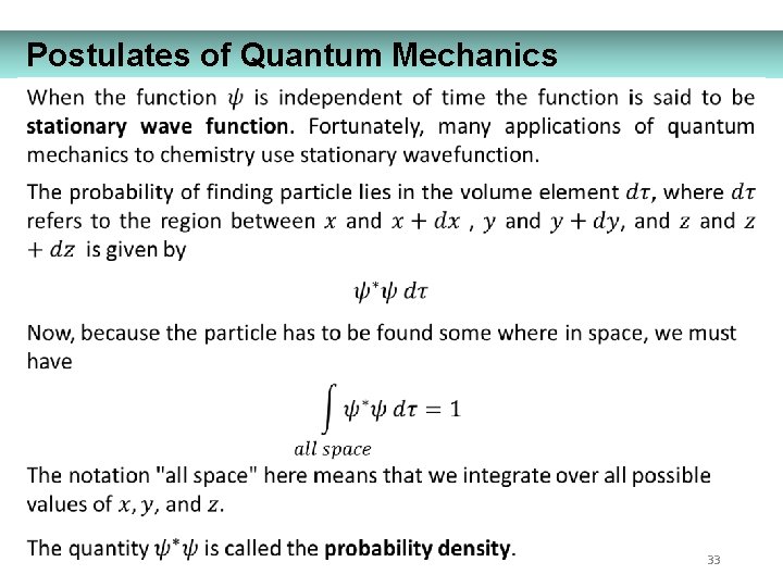 Postulates of Quantum Mechanics 33 