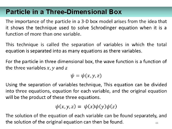 Particle in a Three-Dimensional Box 44 