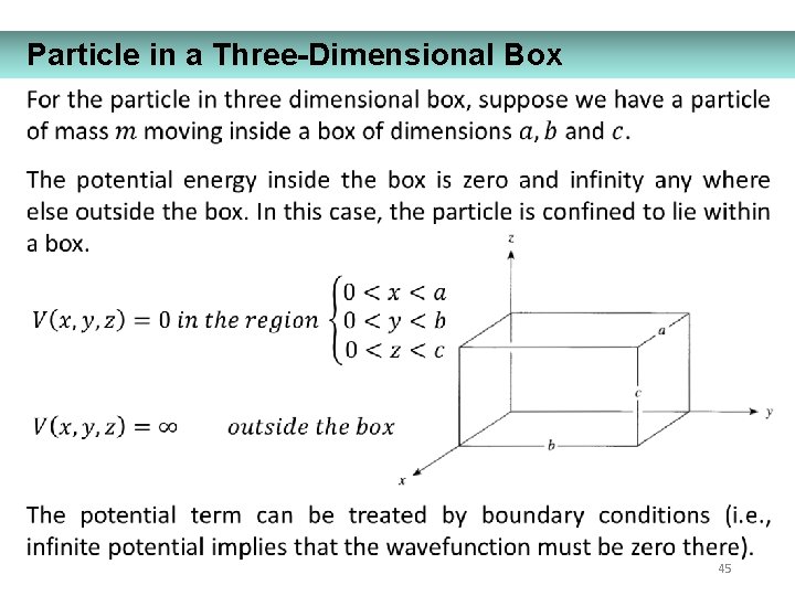 Particle in a Three-Dimensional Box 45 