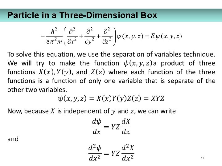 Particle in a Three-Dimensional Box 47 