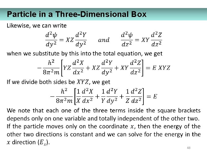 Particle in a Three-Dimensional Box 48 