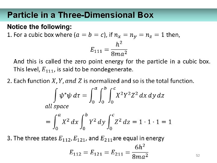 Particle in a Three-Dimensional Box 52 